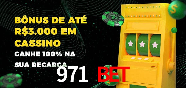 971 bet melhor bônus de depósito